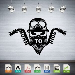 Born To Ride Motorcycle Rider Vector CNC Laser Cut File