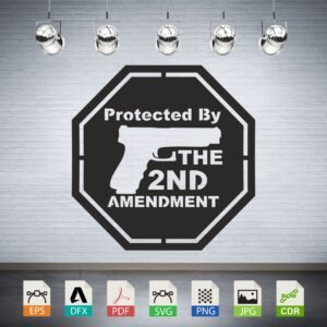 Protected By The 2nd Amendment Pistol Vector CNC Laser Cut File