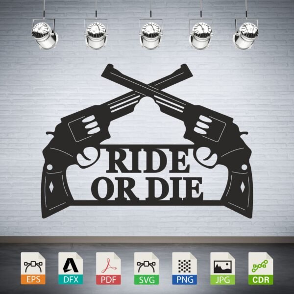Ride or Die Revolvers Silhouette CNC