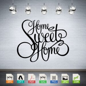 Elegant Home Sweet Home Script CNC
