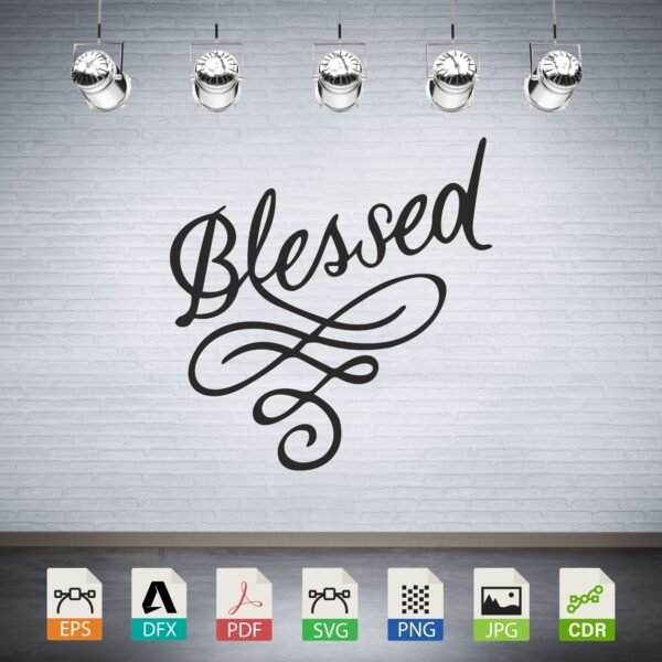 Blessed Script Swirl Vector - Inspirational Word Art Decor