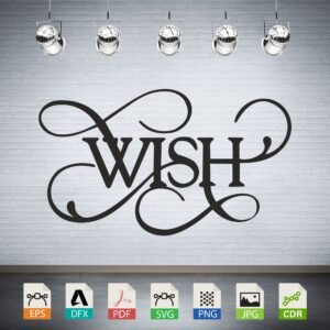 Wish Script Swirl Vector - Inspirational Word Art Design