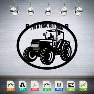 I'm A Tractor Man Vector - Farming Quote Decor
