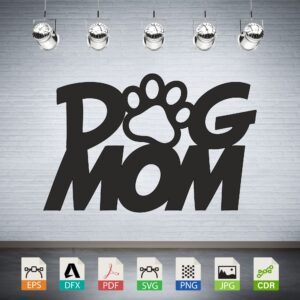Dog Mom Paw Print Vector - Pet Lover Quote Design